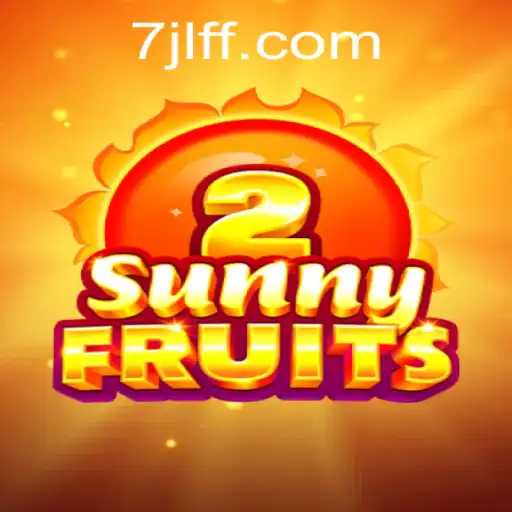 Dive into the Exciting World of SunnyFruits2 with the JLFF Experience